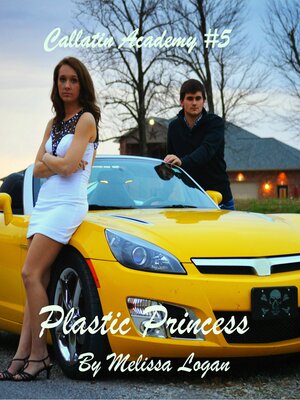 cover image of Callatin Academy #5 Plastic Princess